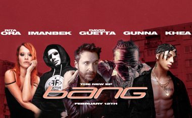 Rita Ora gati të rikthehet në muzikë, paralajmëron këngën e re “Bang” me David Guettan