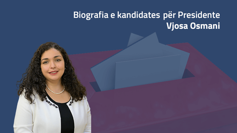 Vjosa Osmani- Kandidate për presidente të Kosovës