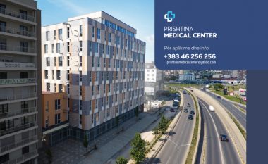 Prishtina Medical Center – koncept i ri i mundësive për profesionistë dhe shërbime mjekësore