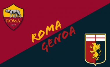 Roma kërkon fitore për pozitën e katërt ndaj Genoas, formacionet zyrtare