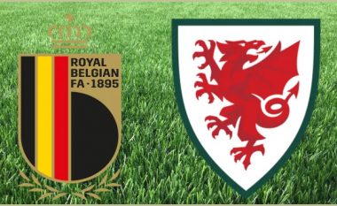 Sfidë interesante ndërmjet Belgjikës dhe Uellsit – formacionet zyrtare