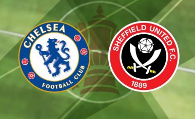 Chelsea synon kalimin në gjysmëfinale të Kupës FA me një fitore ndaj Sheffield Utd, formacionet zyrtare