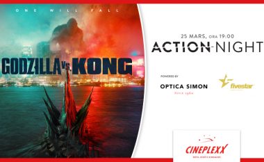 Godzilla vs Kong vjen në Cineplexx me eventin ‘Action Night’ ku do të ketë shumë shpërblime