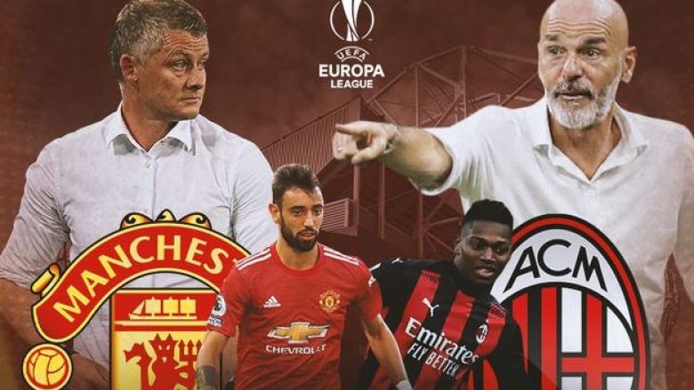 Man Utd – Milan, formacionet e mundshme të super-ndeshjes në Ligën e Evropës