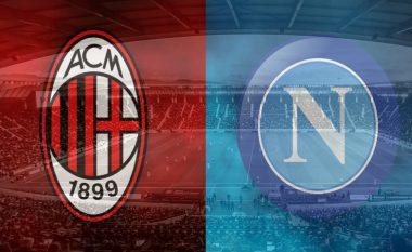 Milan – Napoli, formacionet e mundshme të derbit të javës në Serie A