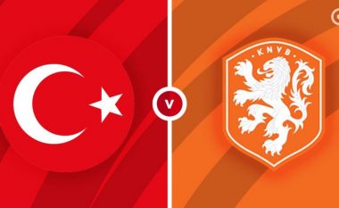 Turqia dhe Holanda duan t’i nisin kualifikimet me fitore, formacionet zyrtare