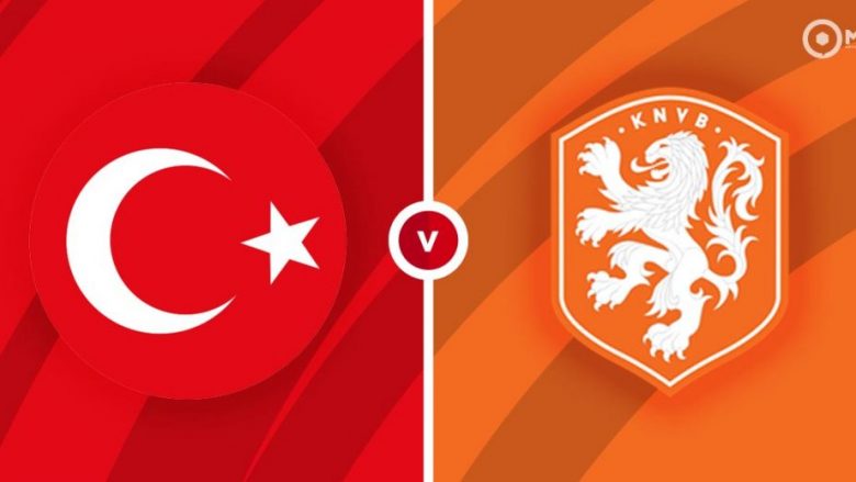 Turqia dhe Holanda duan t’i nisin kualifikimet me fitore, formacionet zyrtare