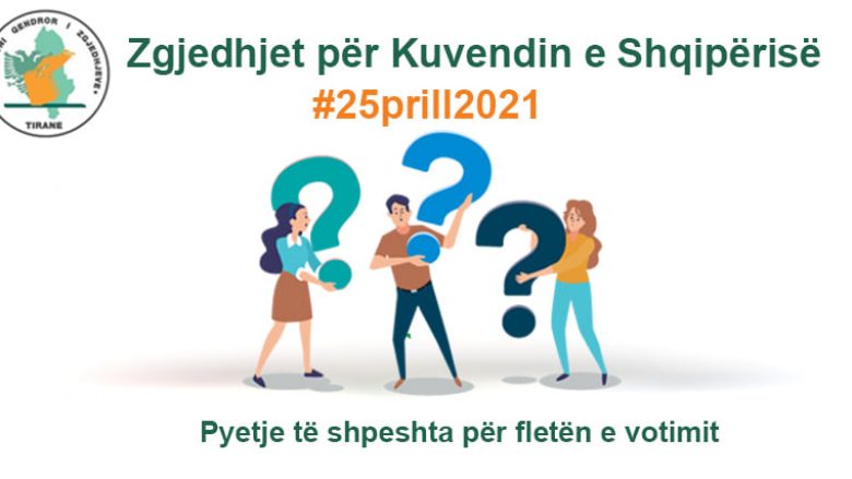 Shqipëri, 8 pyetjet më të shpeshta për zgjedhjet parlamentare të 25 prillit