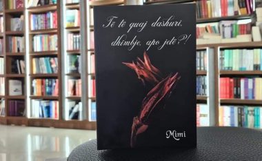 Prej tani mund të gjeni nëpër libraritë e Tetovës dhe Shkupit librin “Të të quaj dashuri, dhimbje apo jetë?!”