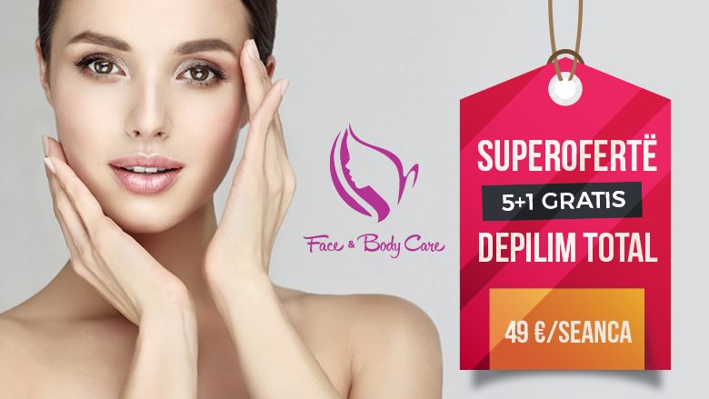 Për trupin e ëndrrave pa qime, Face & Body Care sjell ofertën 5+1 FALAS për depilim total me laser