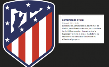 Atletico Madridi zyrtarisht largohet nga Superliga Evropiane