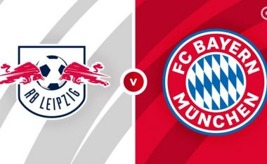 Formacionet zyrtare, RB Leipzig – Bayern Munich: Sfida e titullit në Bundeliga