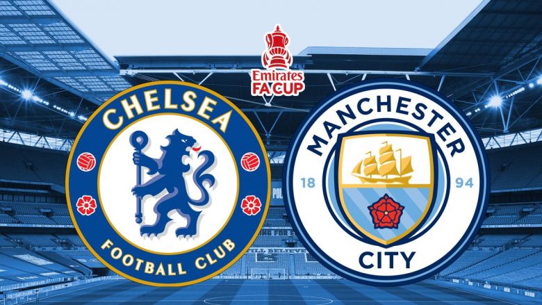 Chelsea dhe Man City luajnë për një vend në finalen e Kupës FA, formacionet zyrtare