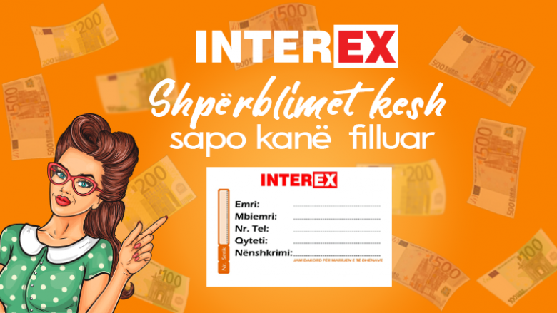 Interex ka filluar t’i dhurojë shpërblimet CASH në kuadër të lojës shpërblyese më të madhe në vend!