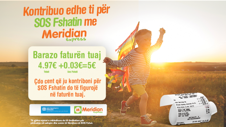 Fillon kampanja “Barazo Faturën” nga Meridian Express për t’i mbështetur fëmijët e SOS Fshatit