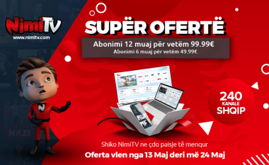 Super ofertë nga NimiTV – 12 muaj abonim për vetëm 99.99€