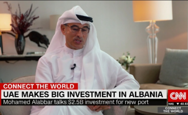 Kreu i kompanisë “Emarar” Alabbar në CNN: Porti Durrësit, Dubai i vogël i Mesdheut