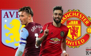 Aston Villa – Man Utd, formacionet zyrtare