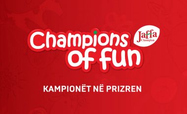 Jaffa Champion organizon eventin “Champions of Fun” të shtunën në Prizren