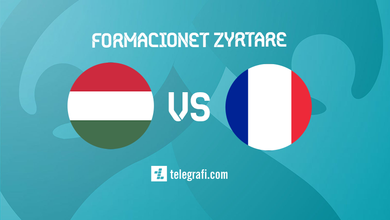 Formacionet zyrtare: Hungari – Francë