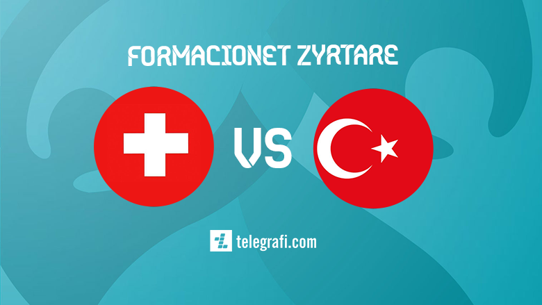 Formacionet startuese: Zvicra duhet të fitojë përballë Turqisë