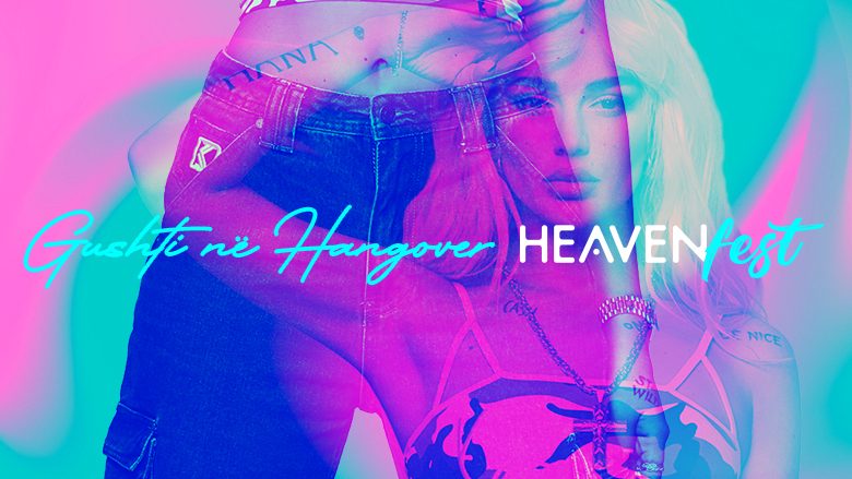 Gushti në Heaven Fest nga Hangover – thjesht i jashtëzakonshëm!