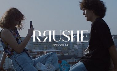 Episodi i 14-të i serialit “Rrushe” vjen në GjirafaVideo