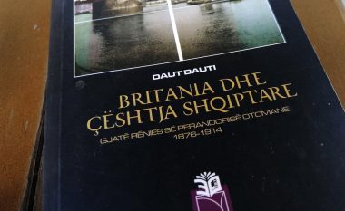 Një studim i rëndësishëm për rolin e Britanisë në çështjen shqiptare