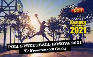POLI Streetball Kosova – muzikë, diell e kënaqësi midis Prishtinës më 20 gusht!
