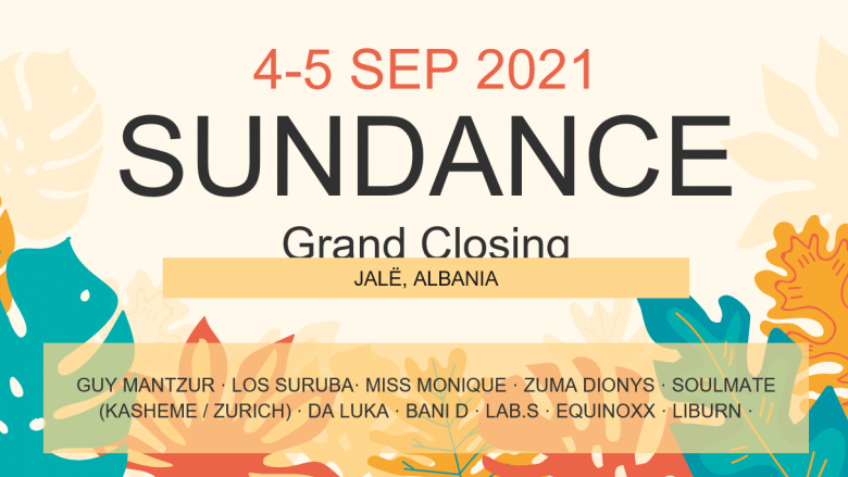 Më 4 dhe 5 shtator mbahet Sundance Grand Closing në Jalë