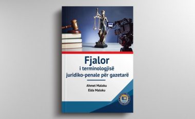 Botohet “Fjalor i terminologjisë juridiko-penale për gazetarë”