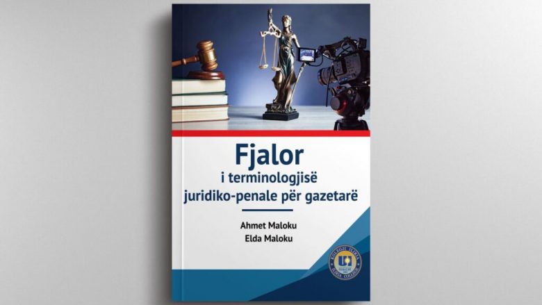 Botohet “Fjalor i terminologjisë juridiko-penale për gazetarë”