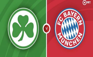 Formacionet zyrtare, Greuther Furth – Bayern Munich: Bavarezët duan fitore për të mbajtur kreun