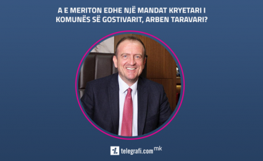 Sondazh: A e meriton edhe një mandat kryetari i Komunës së Gostivarit, Arben Taravari?