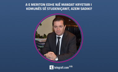 Sondazh: A e meriton edhe një mandat kryetari i Komunës së Studeniçanit, Azem Sadiki?