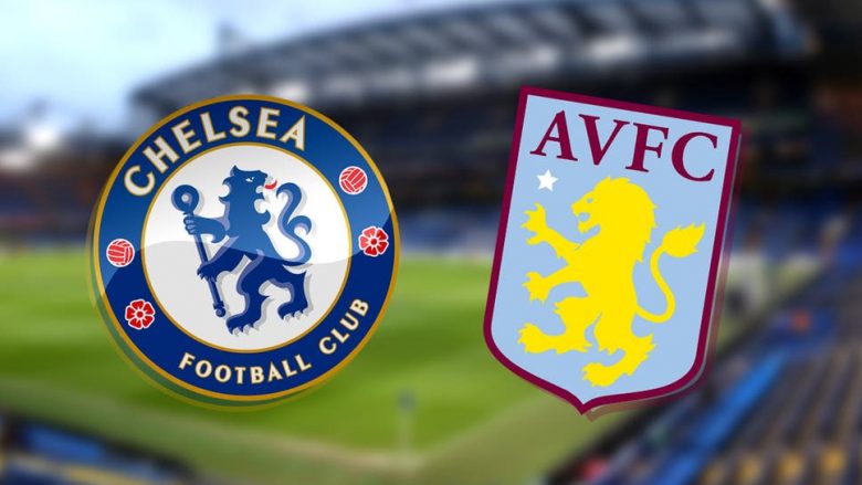 Chelsea dhe Aston Villa luajnë për fitore, formacionet zyrtare