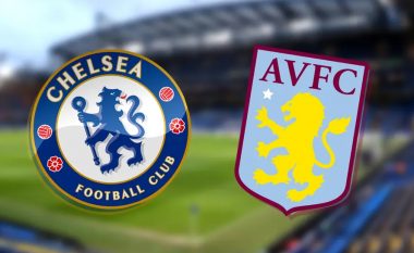 Formacionet startuese: Aston Villa pengesë e Chelseat në raundin e tretë të Kupës EFL