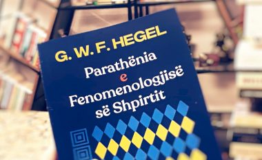 Botohet në shqip “Parathënia” e “Fenomenologjisë së Shpirtit”