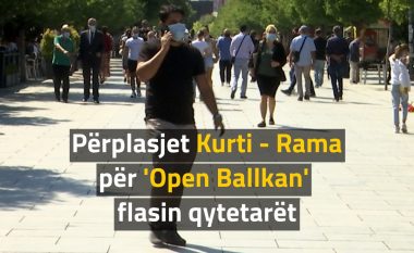 Mospajtimet në distancë mes Kurtit dhe Ramës për “Open Ballkan”, qytetarët: Duhet të kemi marrëdhënie të mira, e jo largim mes vete