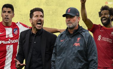 Parashikim, analizë, statistika, formacionet e mundshme: Atletico Madrid – Liverpool, është derbi në Ligën e Kampionëve