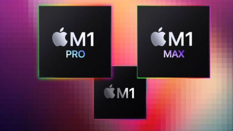 M1 Pro dhe Max janë çipat më të fortë të Apple, përbëhen nga 57 miliardë transistorë