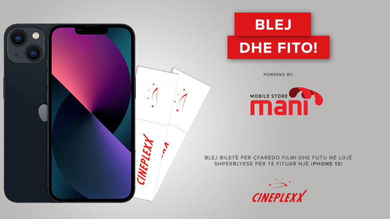 Cineplexx në bashkëpunim me Mani Mobil Shop dhuron një Iphone 13 – blej biletë për çfarëdo filmi dhe bëhu pjesë e lojës
