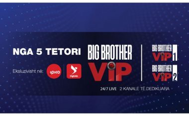 IPKO dhe Digitalb sjellin tek ju – Big Brother VIP Albania Shfaqja më interaktive argëtuese në ekran ndonjëherë