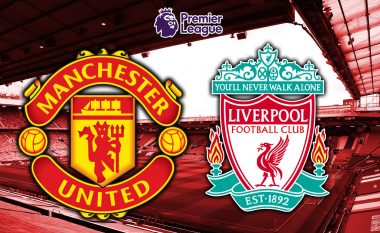 Formacionet zyrtare: United dhe Liverpool në duelin kryesor të javës së nëntë