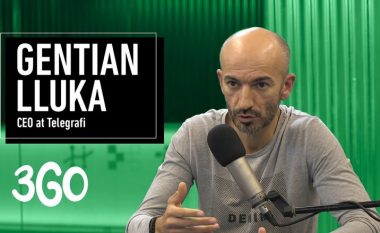 Në podcast-in nga Hallakate – drejtori i Telegrafit, Gentian Lluka për herë të parë e 3GO-n historinë e suksesit