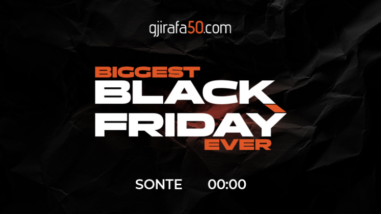 Ble për ble, bleni produktet tuaja me super zbritje për BLACK FRIDAY, sonte nga ora 00.00 në Gjirafa50!