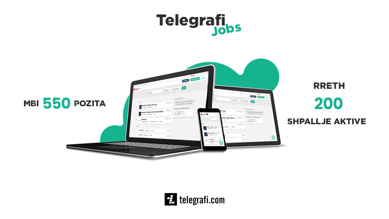Telegrafi Jobs, mundësia jote më e mirë për me gjetë një punë!