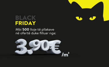 Black Friday në Fortesa Home: Pllaka duke filluar prej 3.90€/m2