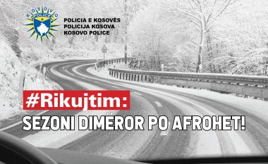 Më 15 nëntor fillon sezoni dimëror, policia kërkon nga drejtuesit e automjeteve t’i posedojnë pajisjet dimërore