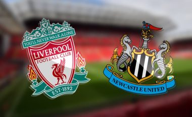 Formacionet zyrtare, Liverpool – Newcastle